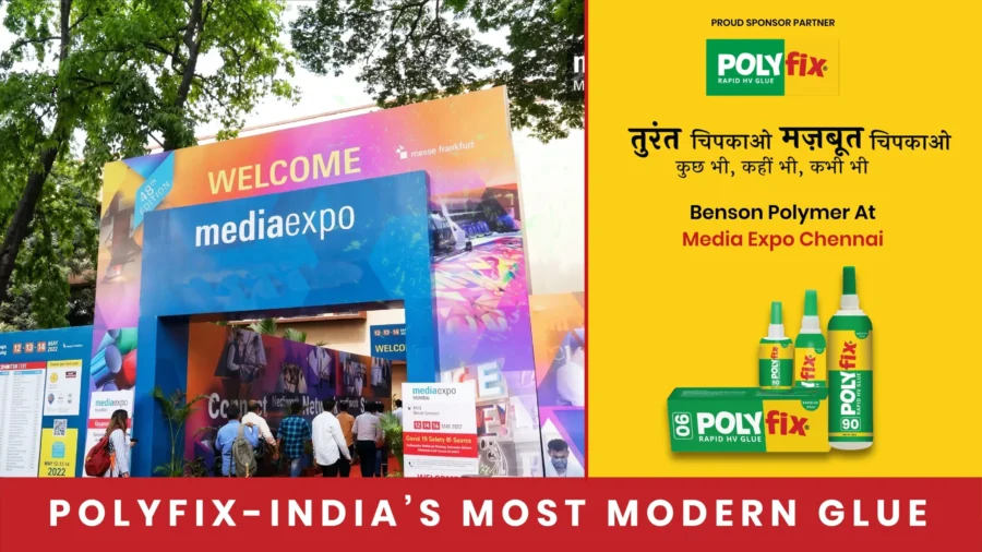 Benson Polymers at Media Expo Chennai- Showcasing Signage Adhesive Solutions